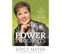 Power Thoughts: 12 principles that will change your life