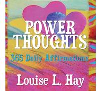 Power Thoughts: 365 Daily Affirmations