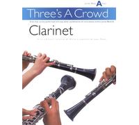 POWER THREE'S A CROWD CLARINET JUNIOR BOOK CLT: Junior Book a Clarinet