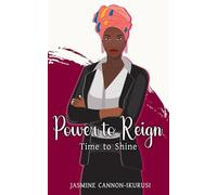 Power to Reign: Time to Shine
