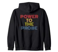 Power To The Probe Pun UFO Fan Retro Zip Hoodie