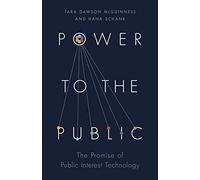 Power to the Public: The Promise of Public Interest Technology