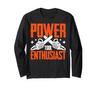 Power Tool Enthusiast Chainsaw Long Sleeve T-Shirt