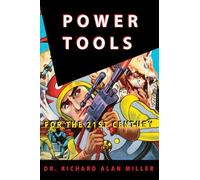 Power Tools for the 21st Century