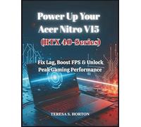 Power Up Your Acer Nitro V15 (RTX 40-Series): Fix Lag, Boost FPS & Unlock Peak Gaming Performance