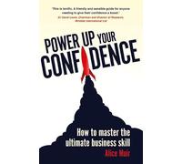 Power Up Your Confidence:How to master the ultimate business skill