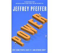 Power: Why Some People Have It-and Others Don't