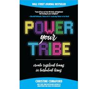 Power Your Tribe – Create Resilient Teams in Turbulent Times