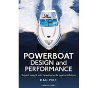 Powerboat Design and Performance: Expert insight into developments past and future