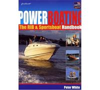 Powerboating: The RIB and Sportsboat Handbook
