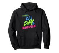 Powered All Day By Shakespeare Humorous Slogan Pullover Hoodie