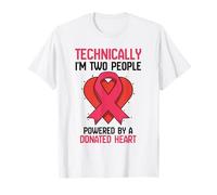 Powered by a Donated Heart - Heart Transplant T-Shirt