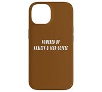 Powered by Anxiety & Iced Coffee Funny Real Life Quote Case for iPhone 14