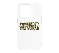 powered by Caffeine and Chutzpah funny jewish yiddish Hustle Case for iPhone 15 Pro