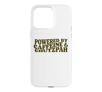 powered by Caffeine and Chutzpah funny jewish yiddish Hustle Case for iPhone 15 Pro Max
