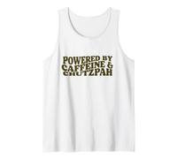 Powered by Caffeine and Chutzpah Funny Jewish Yiddish Hustle Tank Top