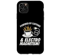 Powered By Caffeine and Electromagnetism Funny Engineer Case for iPhone 11 Pro Max