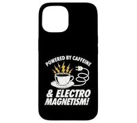 Powered By Caffeine and Electromagnetism Funny Engineer Case for iPhone 15