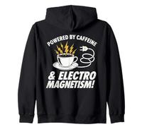 Powered By Caffeine and Electromagnetism Funny Engineer Zip Hoodie