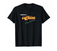 Powered By Caffeine and Good Intentions - Funny Coffee Lover T-Shirt