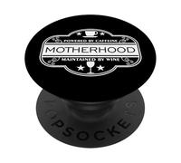 Powered By Caffeine Maintained By Wine, Motherhood Badge Mom PopSockets Adhesive PopGrip