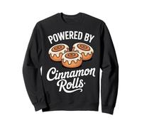 Powered by Cinnamon Rolls Foodie Humor for Sweet Tooth Sweatshirt