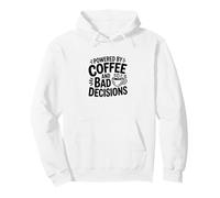 Powered By Coffee And Bad Decisions Funny Caffeine Graphic Pullover Hoodie