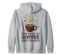 Powered by Coffee and Chaos Funny ADHD Caffeine Lover Zip Hoodie