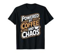Powered by Coffee and Chaos Funny Coffee Design T-Shirt