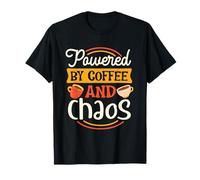 Powered by Coffee and Chaos T-Shirt