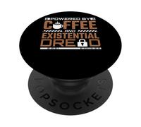 Powered By Coffee And Existential Dread IT Security PopSockets Adhesive PopGrip