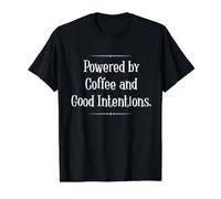 Powered by Coffee and Good Intentions-Funny Value Graphic T-Shirt, Men, Black, L