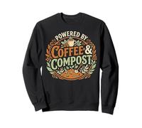 Powered By Coffee & Compost Funny Gardener Sweatshirt