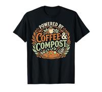 Powered By Coffee & Compost Funny Gardener T-Shirt