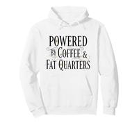 Powered By Coffee& Fat Quarters Coffee Lover Sewing Quilting Pullover Hoodie