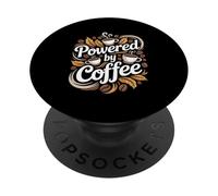 Powered By Coffee Java Lover PopSockets Adhesive PopGrip