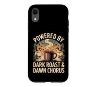 Powered by Dark Roast & Dawn Chorus Bird Lover Design Case for iPhone XR