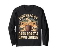 Powered by Dark Roast & Dawn Chorus Bird Lover Design Long Sleeve T-Shirt