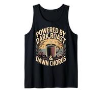 Powered by Dark Roast Dawn Chorus Birding Design Tank Top