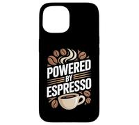 Powered By Espresso Coffee Beans Mug Lover Case for iPhone 15