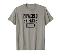 Powered By Facts Progressive Political Humor T-Shirt