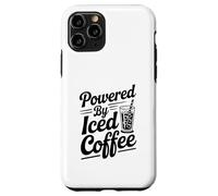 Powered By Iced Coffee Caffeine Fuelled Coffee Lover Case for iPhone 11 Pro