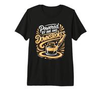 Powered by Ink and Downstrokes Calligraphy Lettering Premium T-Shirt