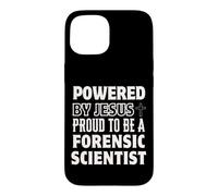Powered by Jesus Proud to be Forensic Scientist Christian Case for iPhone 15
