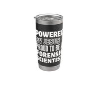 Powered by Jesus Proud to be Forensic Scientist Christian Stainless Steel Insulated Tumbler