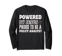 Powered by Jesus Proud to be Policy Analyst Christian Long Sleeve T-Shirt