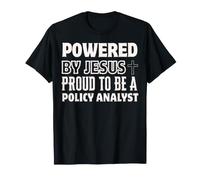 Powered by Jesus Proud to be Policy Analyst Christian T-Shirt