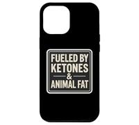 Powered By Ketones And Animal Fat Keto Carnivore Diet Quote Case for iPhone 12 Pro Max