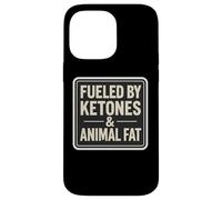 Powered By Ketones And Animal Fat Keto Carnivore Diet Quote Case for iPhone 14 Pro Max