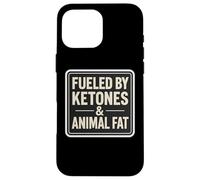 Powered By Ketones And Animal Fat Keto Carnivore Diet Quote Case for iPhone 16 Pro Max